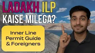 Ladakh Travel EXPERT Reveals ILP Secrets for Indians & Foreigners