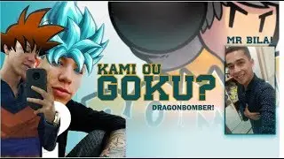 KAMI UH OU GOKU ? REAGINDO AS JOGADAS DO KAMI (MR BILA) BOMBER FRIENDS