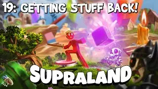 SUPRALAND - Part 19: Getting Stuff Back! - Full Walkthrough - 100% Achievements [PC]