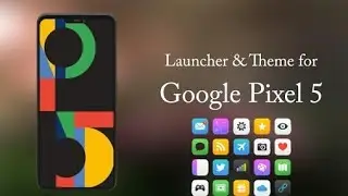 Google Pixel 5 (Launcher)