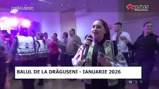 BALUL DE LA DRAGUSENI   IANUARIE 2026