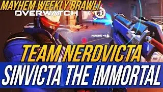 TEAM NERDVICTA - SINVICTA THE IMMORTAL - OVERWATCH MAYHEM BRAWL [NSFW LANGUAGE]