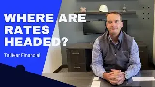 TaliMar Financial I Where are Rates Headed for Trust Deed Investors