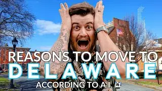 Top Reasons to Move to Delaware | According to AI (ChatGPT)