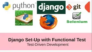 How To Set-Up Django Development Server with Functional Test