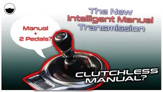 Intelligent Manual Transmission | Explained
