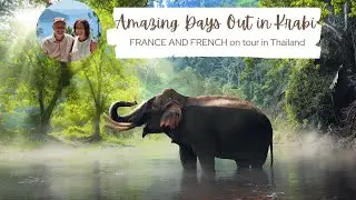 Elephant Sanctuary, Sea Kayaking and Hong Island: Easy French language with FRANCE AND FRENCH