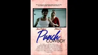 OFX Presents PUNCH COWBOY (NEW TRAILER) 1.17.26 | Mickey Reece Retrospective