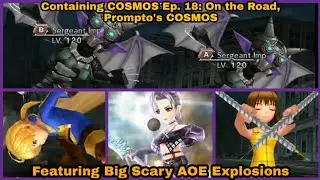 DFFOO Global: Containing COSMOS Ep. 18: On the Road, Prompto's level 150 COSMOS stage. What a rush!