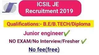 ICSIL Recruitment 2019|| Latest Recruitment for B.E/ b.tech/diploma|| ICSIL latest recruitment 2019