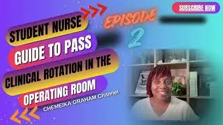 Episode 2:  Operating Room Clinical Rotations Success!