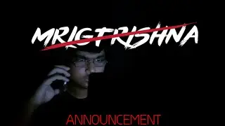 MRIGTRISHNA ANNOUNCEMENT/ PIXEL CINEMAS