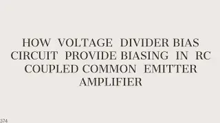 How Voltage Divider Bias Circuit Provide Biasing In Rc Coupled Common Emitter Amplifier