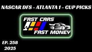 Atlanta Cup Picks - Ambetter Health 400 - NASCAR DFS - Fast Cars Fast Money