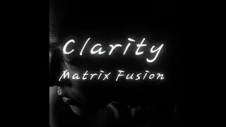 Matrix Fusion - Clarity