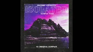 FREE LOOP KIT / SAMPLE PACK - ISOLATED By @macdrip613