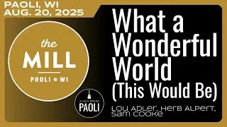8.20.25 ☆ What A Wonderful World (This Would Be) (Lou Adler, Herb Alpert, Sam Cooke) ☆ cover: AGFP