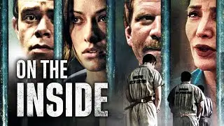 On The Inside -  Film Complet en Fran&ccedil;ais