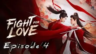 Fight for love Chinese drama episode 4 🥺 #fightforlove#chinesedrama#thriller#viral#historical#drama 