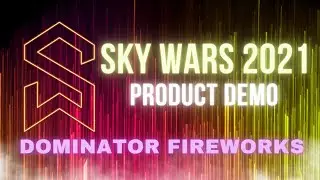 Sky Wars 2021 - Fireworks Product Demos - Dominator Fireworks