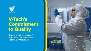 V-Tech&rsquo;s Commitment to Quality: Meeting International Standards in Compounded Veterinary Medicine