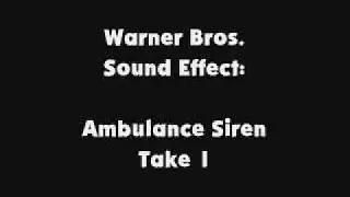 Warner Bros  SFX Ambulance Siren Take 1