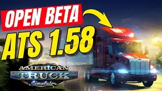 OPEN BETA 1.58 en ATS - Analizamos TODAS las Novedades de la nueva actualizacion de American Truck