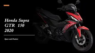 Honda Supra GTR 150    2020   Specs and Feature