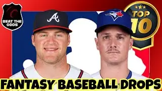 ⚾️ TOP 10 Fantasy Baseball MUST DROPS! ⚾️