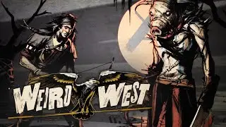 Weird West PS5 Gameplay