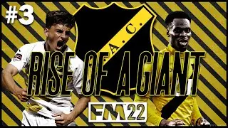 RISE OF A GIANT | FM22 | PART 3 | BIG COMPETITION | NAC BREDA | Football Manager 2022