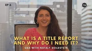 What Is A Title Report? | Episode 6