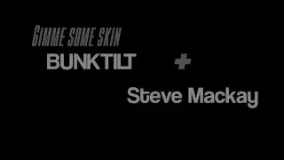 STEVE MACKAY - BUNKTILT
