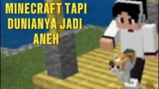 Minecraft Dunianya Aneh ,,Menolong kucing ,,,
