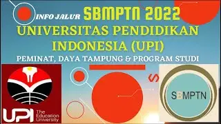 DAYA TAMPUNG & PEMINAT  SBMPTN UPI 2022