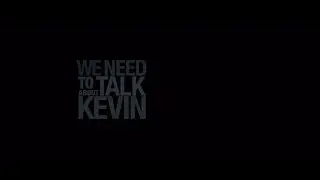 Fan Trailer - We need to talk about Kevin