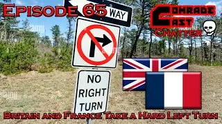 Britain and France Take a Hard Left Turn | Comrade Cast