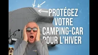 housse pour hiverner son camping-car #camping-car#bache#hivernage camping-car