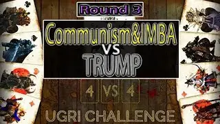 Warcraft 3 - 4on4 Ugri Challenge | Round 3 | Communism&IMBA vs TRUMP