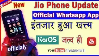 New Jio Phone Official Whatsapp App Update | KaiOS is developing Whatsapp App Official for Jio phone