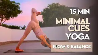 15 MIN MINIMAL CUES YOGA ● Morning Yoga Flow (Intermediate)
