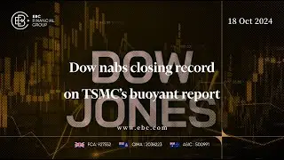 Dow Hits Closing Record on TSMC's Strong Report | EBC Group