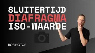 Diafragma, Sluitertijd, ISO-Waarde uitlegt. Hoe stel ik Sluitertijd, Diafragma en ISO in?