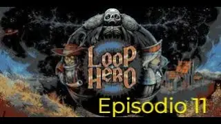 Loop Hero - EP. 11 | Se nos resiste el tercer boss! | Gameplay en espa&ntilde;ol