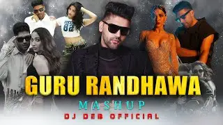 Guru Randhawa Mashup 2025 | Qatal X Sirra X Karizma X Azul | Punjabi Mashup | DJ Deb Official