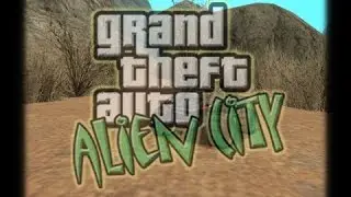 GTA-Anderius Alien City #1 [Убийство]