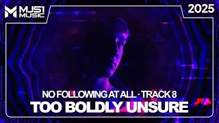 MJS1 - Too Boldly Unsure (Official Audio)
