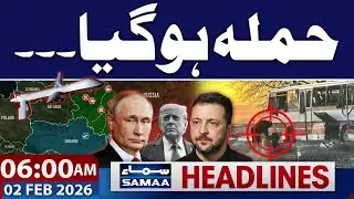 Russia Attacks Ukraine | Iran Us Tension | 06 AM News Headlines | 2 FEB 26 | Samaa TV