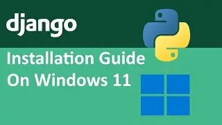 Как установить Django (Python 3.13.1) на Windows 11 [2025]