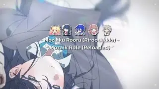 Mozaik role reloaded (leoneed) TH/Romanji